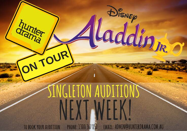 Hunter Drama is holding auditions in Singleton for Aladdin Jr